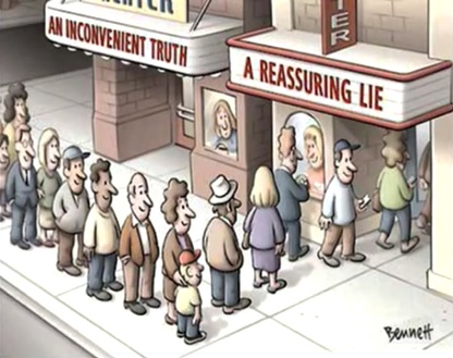 Inconvenient Truth vs. Reassuring Lie